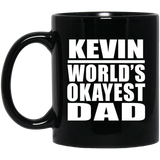 Kevin World's Okayest Dad - 11 Oz Coffee Mug Black