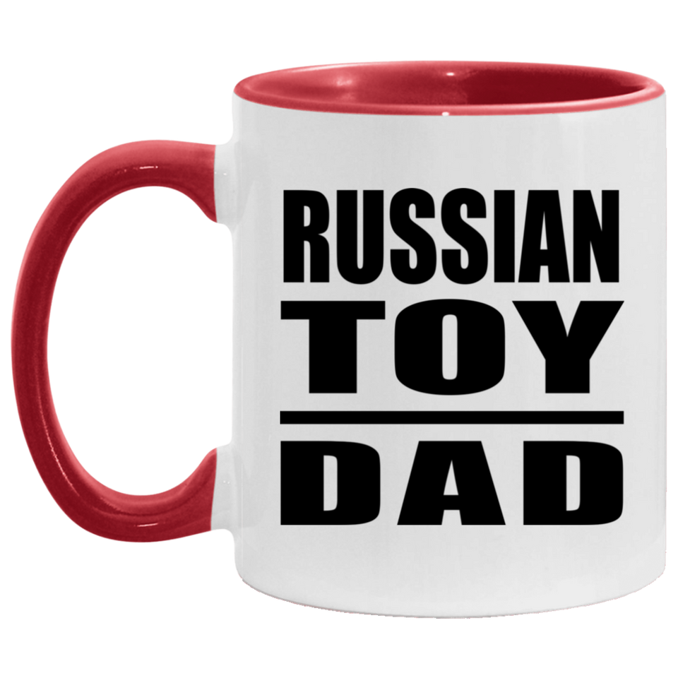 Russian Toy Dad - 11oz Accent Mug Red