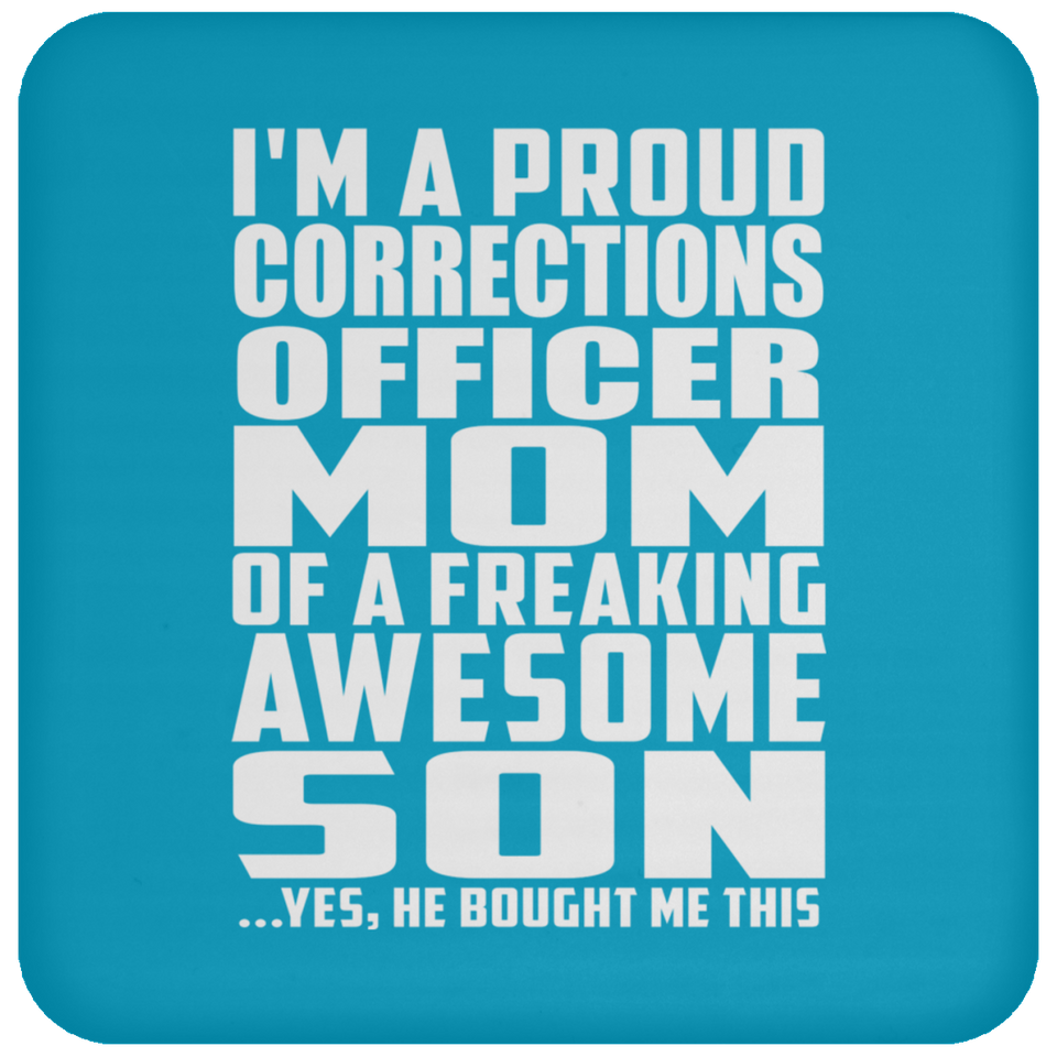 Proud Corrections Officer Mom Of Awesome Son - Drink Coaster