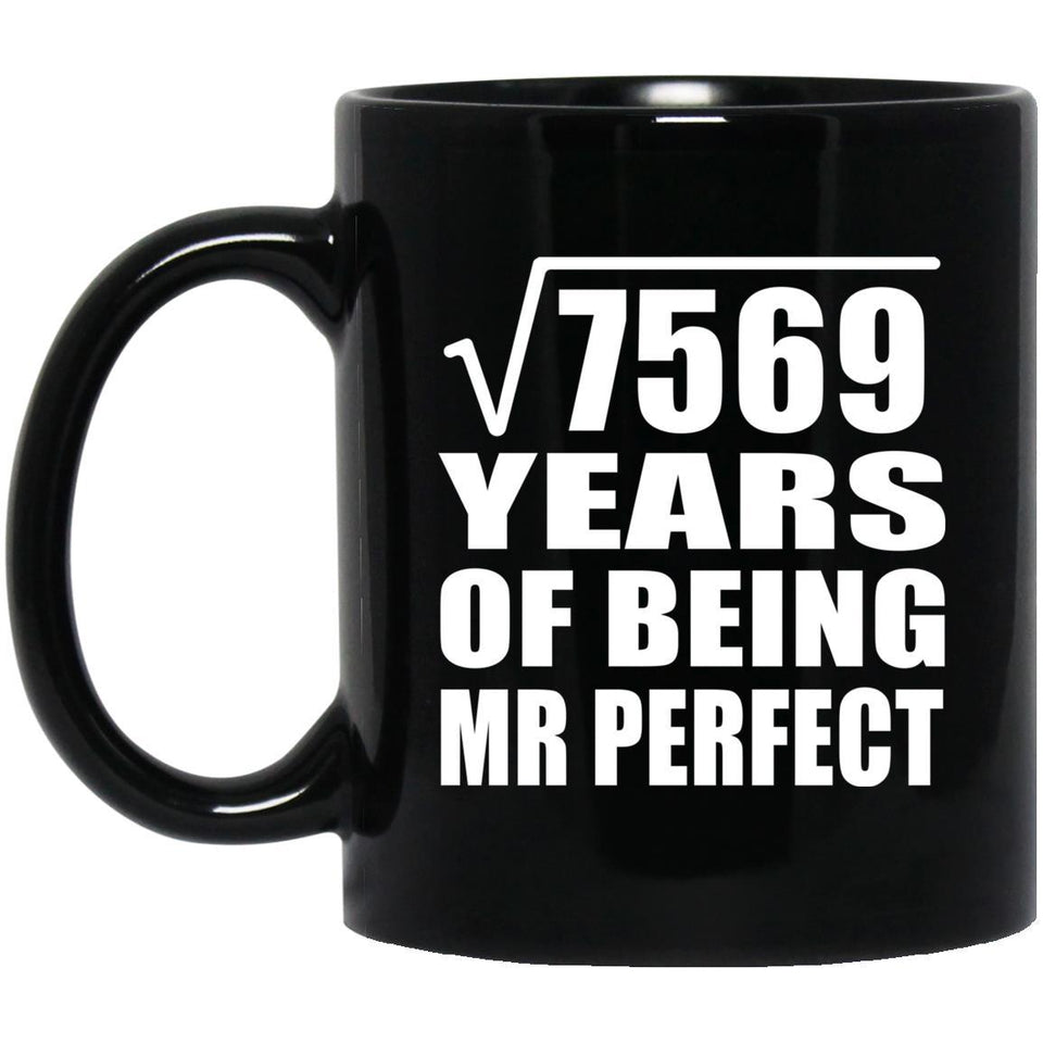87th Anniversary Square Root of 7569 Years of Mr Perfect - 11oz Coffee Mug Black