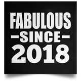 6th Birthday Fabulous Since 2018 - Poster Square