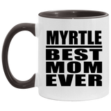 Myrtle Best Mom Ever - 11oz Accent Mug Black