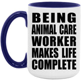 Being Animal Care Worker Makes Life Complete - 15oz Accent Mug Purple