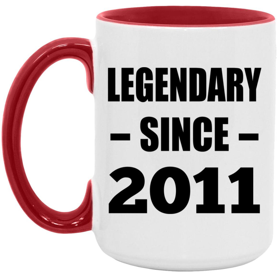 13th Birthday Legendary Since 2011 - 15oz Accent Mug Red