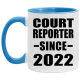 Court Reporter Since 2022 - 11oz Accent Mug Blue