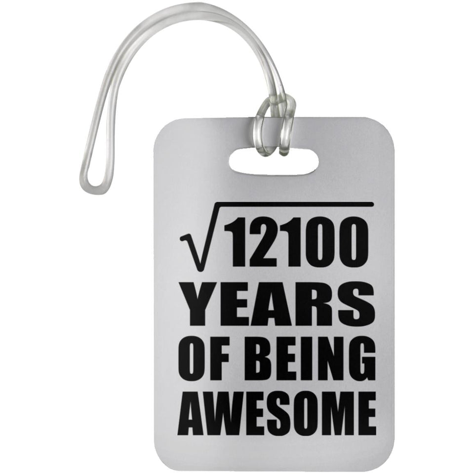 110th Birthday Square Root of 12100 Years of Being Awesome - Luggage Bag Tag