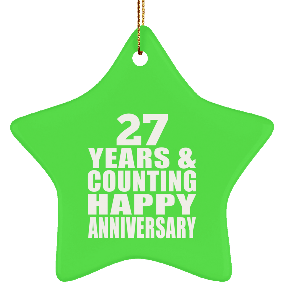 Happy 27th Anniversary 27 Years & Counting - Star Ornament