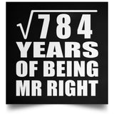 28th Anniversary Square Root of 784 Years of Being Mr Right - Poster Square