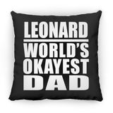 Leonard World's Okayest Dad - Throw Pillow Black