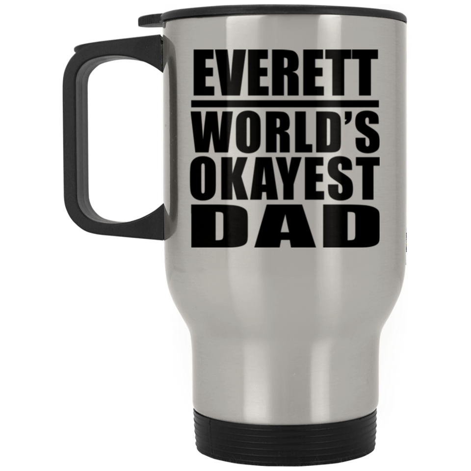 Everett World's Okayest Dad - Silver Travel Mug