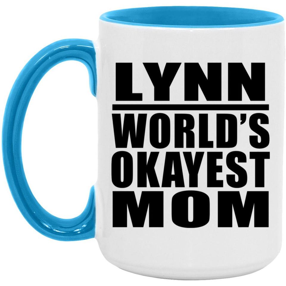 Lynn World's Okayest Mom - 15oz Accent Mug Blue