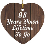 98th Anniversary 98 Years Down Lifetime To Go - Heart Ornament D