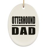 Otterhound Dad - Oval Ornament
