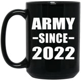 Army Since 2022 - 15oz Coffee Mug Black