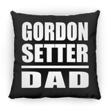 Gordon Setter Dad - Throw Pillow Black