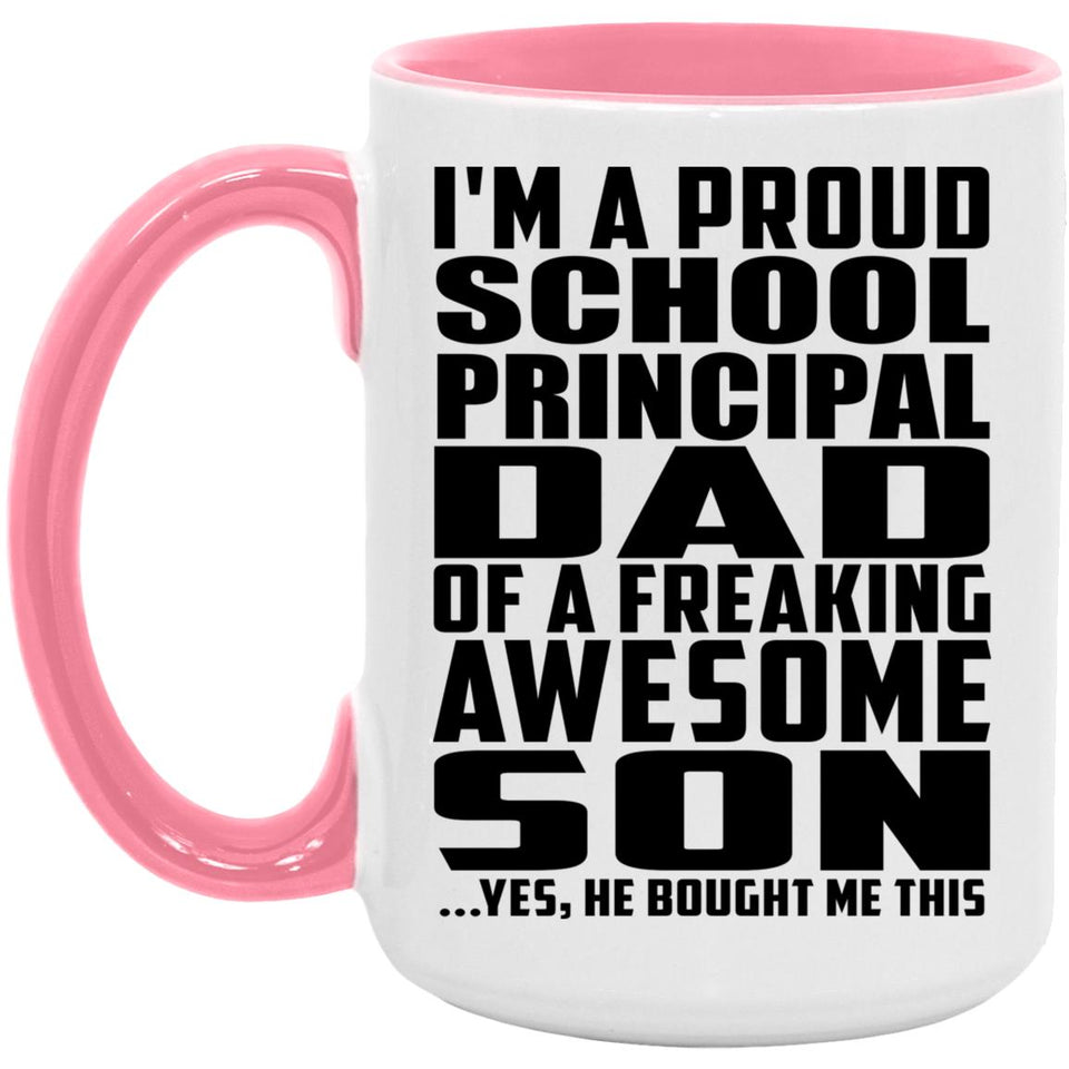 Proud School Principal Dad Of Awesome Son - 15oz Accent Mug Pink