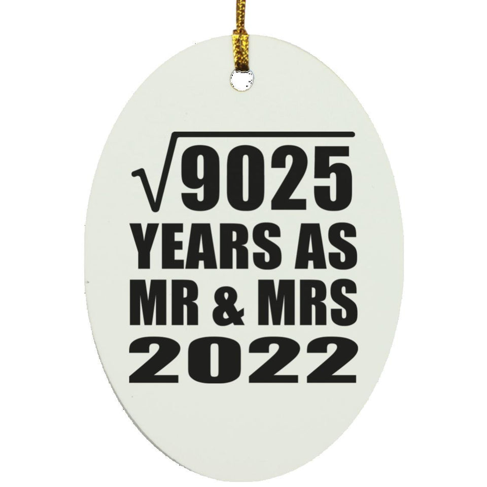 95th Anniversary Square Root of 9025 Years As Mr & Mrs 2022 - Oval Ornament