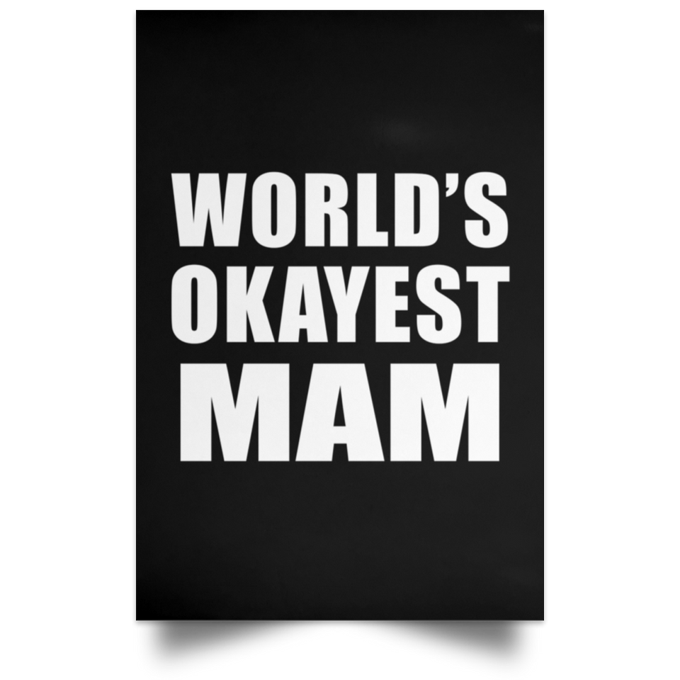 World's Okayest Mam - Poster Portrait