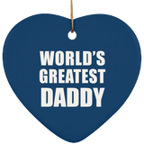 World's Greatest Daddy - Heart Ornament
