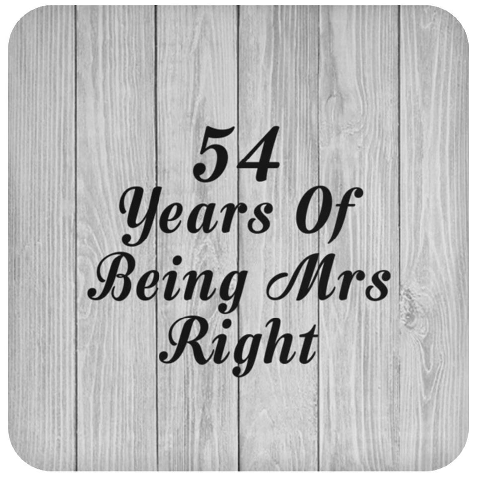 54th Anniversary 54 Years Of Being Mrs Right - Drink Coaster F