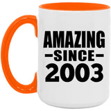 21st Birthday Amazing Since 2003 - 15oz Accent Mug Orange