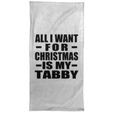All I Want For Christmas Is My Tabby - Hand Towel