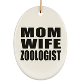 Mom Wife Zoologist - Oval Ornament