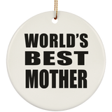 World's Best Mother - Circle Ornament