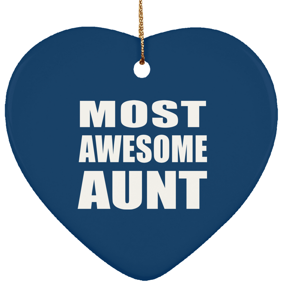 Most Awesome Aunt - Heart Ornament