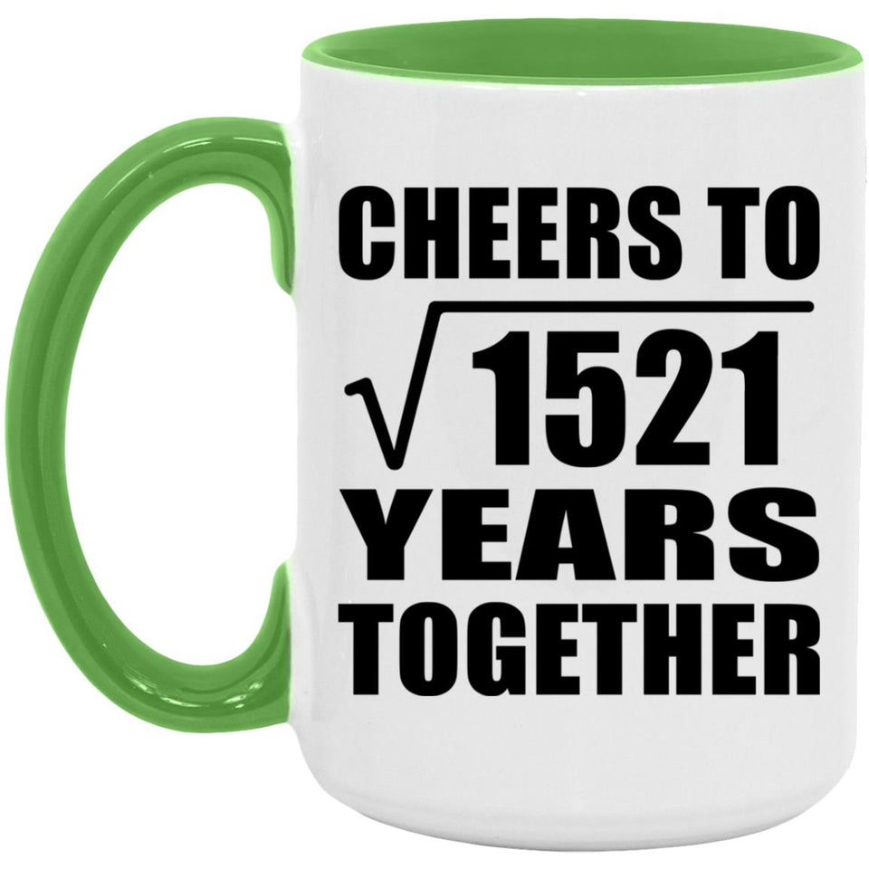 39th Anniversary Cheers To Square Root of 1521 Years Together - 15oz Accent Mug Green