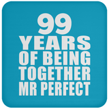 99th Anniversary 99 Years Of Being Mr Perfect - Drink Coaster