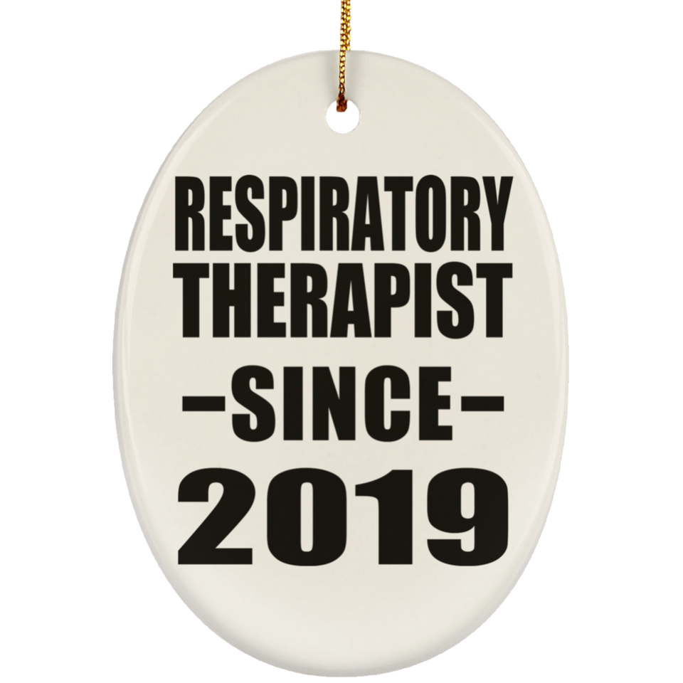 Respiratory Therapist Since 2019 - Oval Ornament