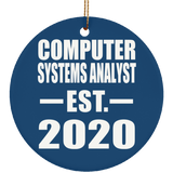 Computer Systems Analyst Established EST. 2020 - Circle Ornament