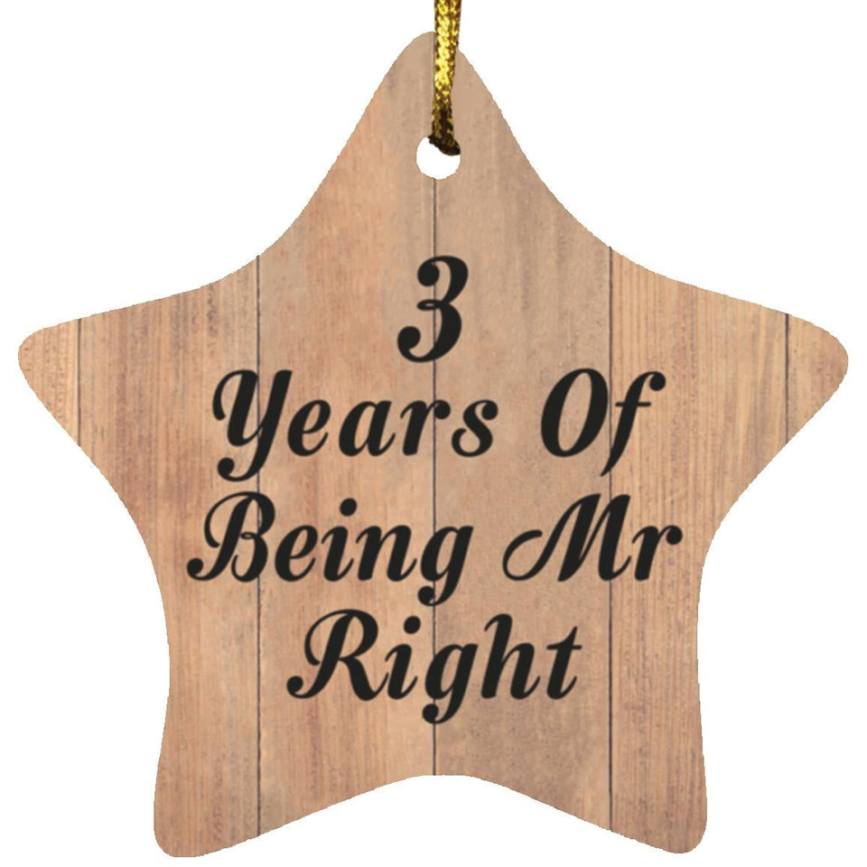 3rd Anniversary 3 Years Of Being Mr Right - Star Ornament C