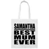 Samantha Best Mum Ever - Tote Bag White