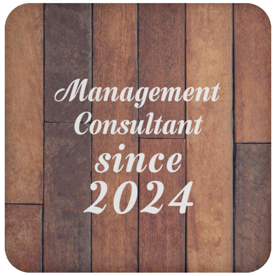 Management Consultant Since 2024 - Drink Coaster E