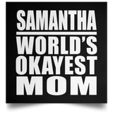 Samantha World's Okayest Mom - Poster Square