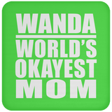 Wanda World's Okayest Mom - Drink Coaster