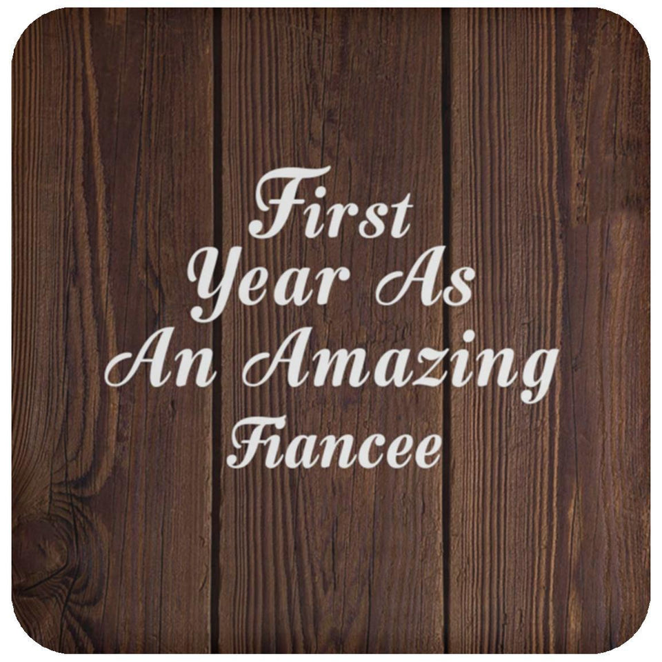 First Year As An Amazing Fiancee - Drink Coaster D