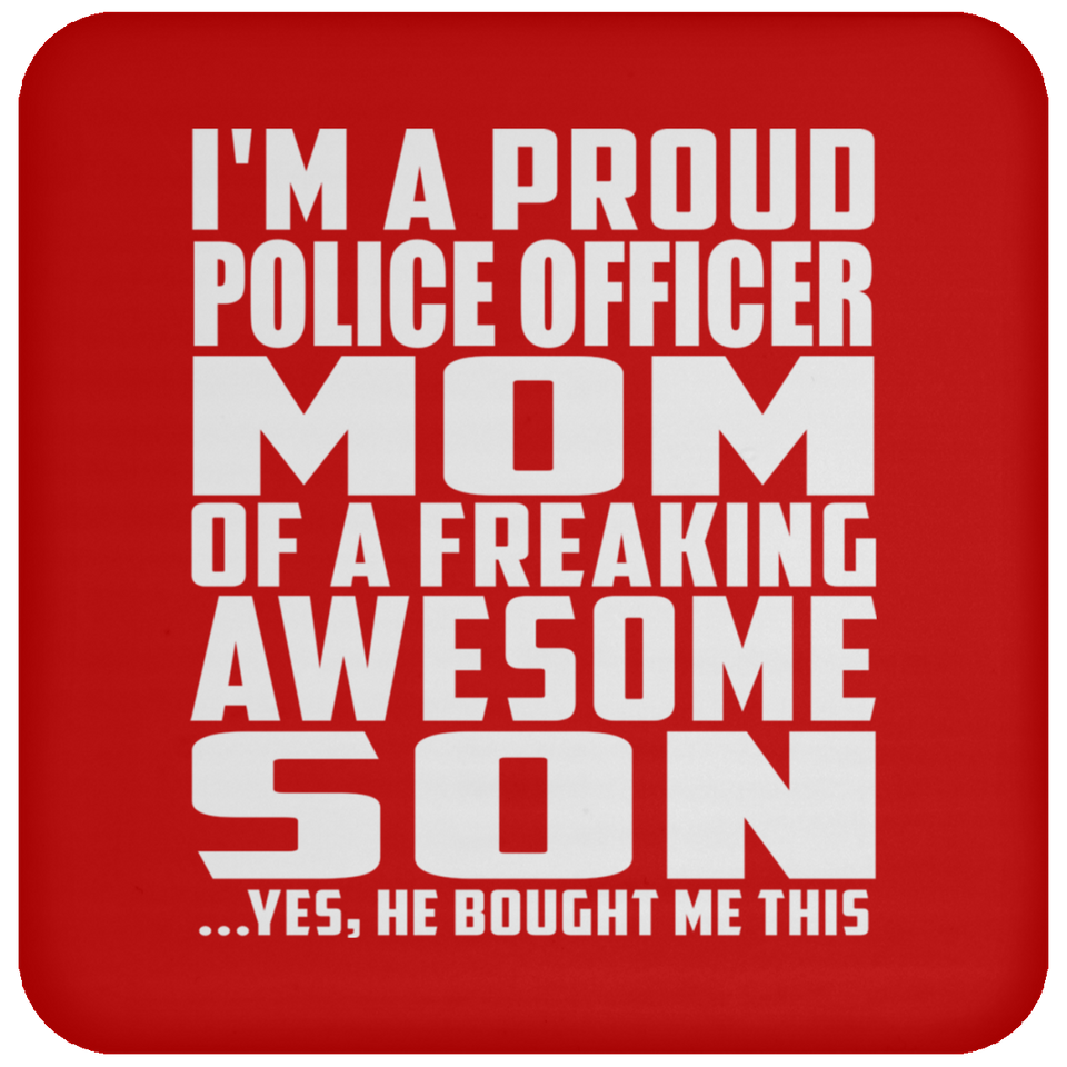 Proud Police Officer Mom Of Awesome Son - Drink Coaster