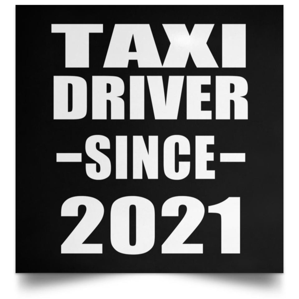 Taxi Driver Since 2021 - Poster Square