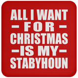 All I Want For Christmas Is My Stabyhoun - Coaster
