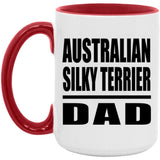 Australian Silky Terrier Dad - 15oz Accent Mug Red