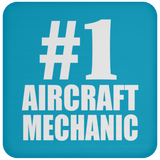 Number One #1 Aircraft Mechanic - Drink Coaster