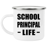 School Principal Life - 12oz Camping Mug