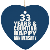 Happy 33rd Anniversary 33 Years & Counting - Heart Ornament