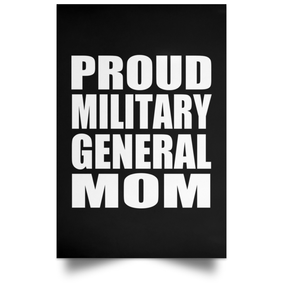 Proud Military General Mom - Poster Portrait