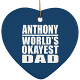 Anthony World's Okayest Dad - Heart Ornament