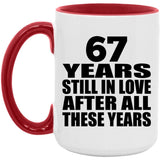 67th Anniversary 67 Years Still In Love After Years - 15oz Accent Mug Red