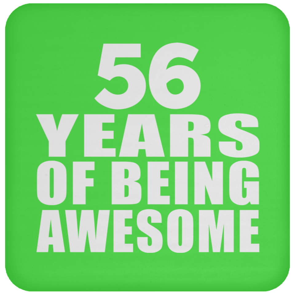 56th Birthday 56 Years Of Being Awesome - Drink Coaster